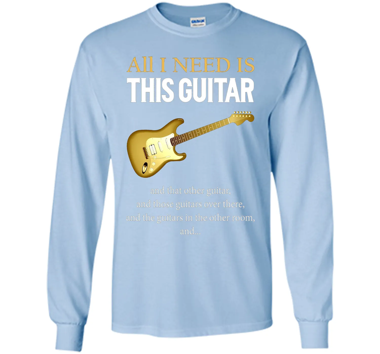 All I Need Is This Guitar T-Shirt