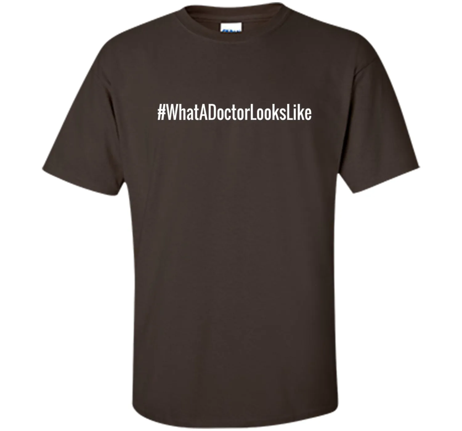 What A Doctor Looks Like Hashtag T-Shirt
